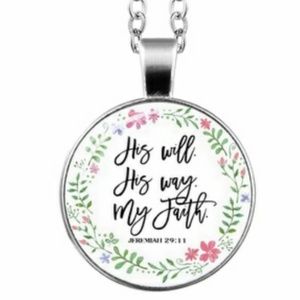 "His Will. His Way. My Faith." Pendant Necklace